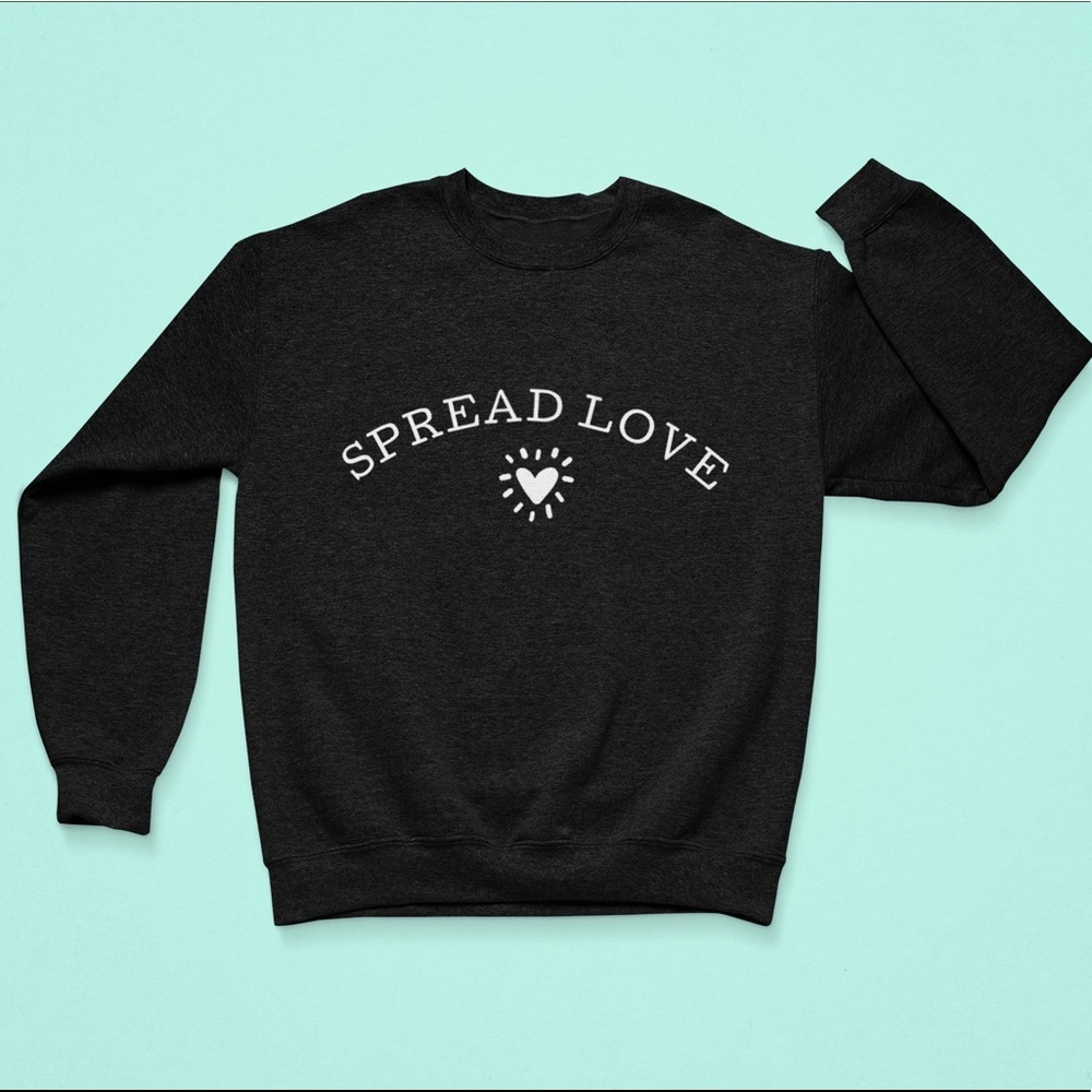 NEW Spread Love Sweatshirt Graphic S-3X Positivity